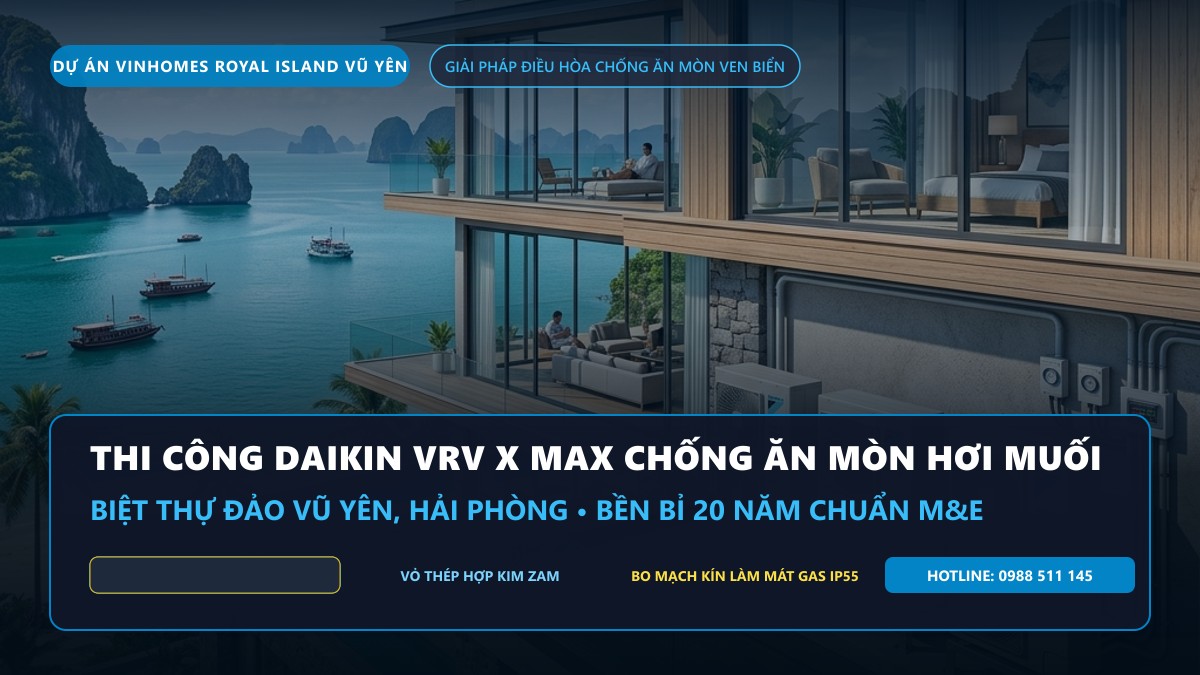 Lắp Đặt Điều Hòa Trung Tâm Tại Hải Phòng Uy Tín Đúng Kỹ Thuật: Giải Pháp Daikin VRV X Max